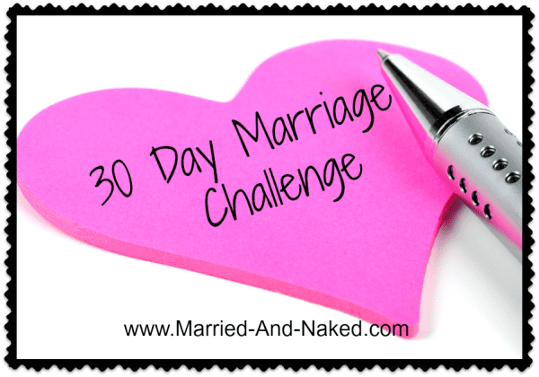 30 day marriage challenge - married and naked