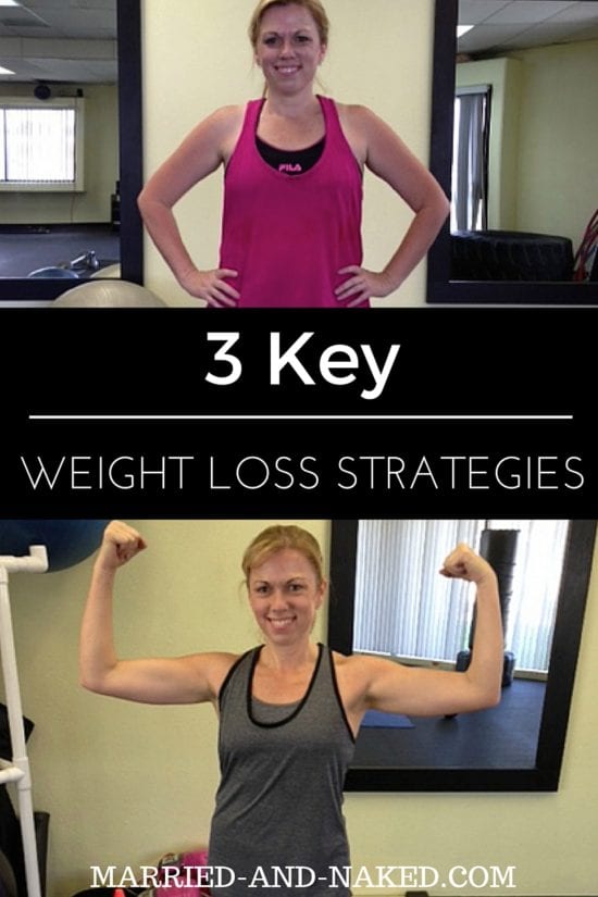 3 KEY WEIGHT LOSS STRATEGIES
