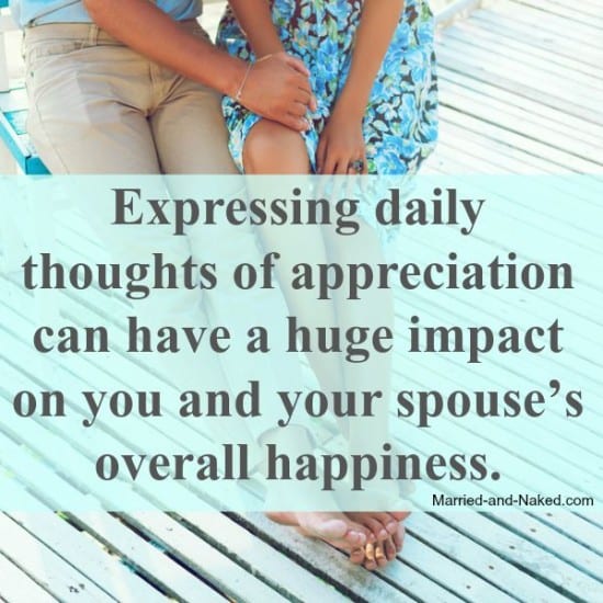 expressing daily thoughts of appreciation - marriage quote from married and naked