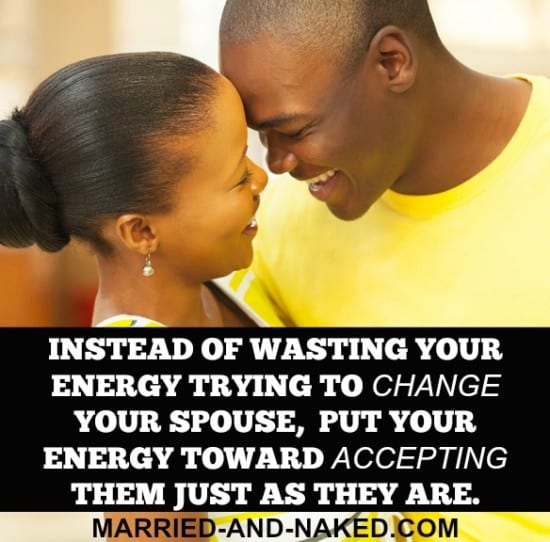 Put your energy toward acceptance - marriage quote