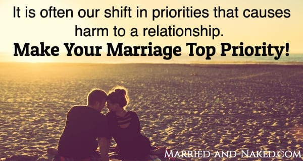 It is often our shirf in priorities that causes harm to a relationship. Make your marriage top priority! #marriagequotes #marriage