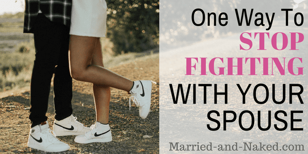 one way to stop fighting with your spouse-1