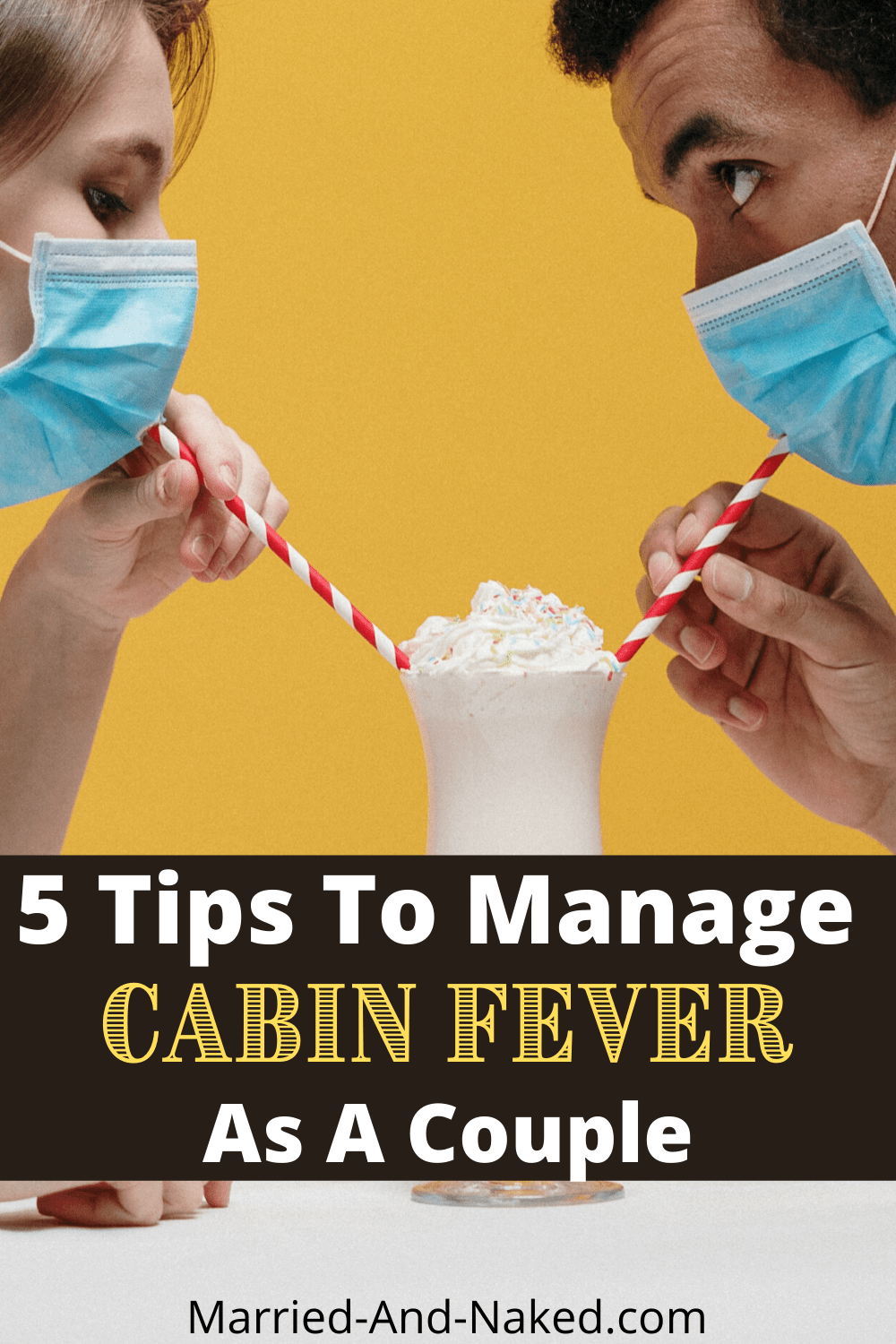 5 Tips To Manage Cabin Fever As A Couple-min