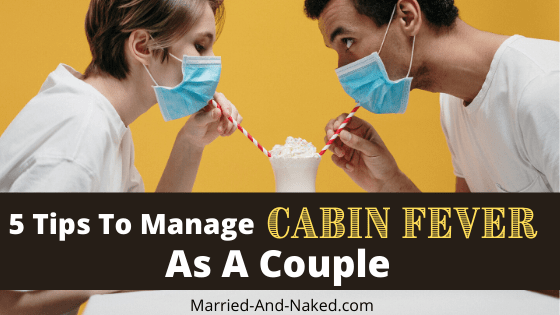 Copy of 5 Tips To Manage Cabin Fever As A Couple banner-min