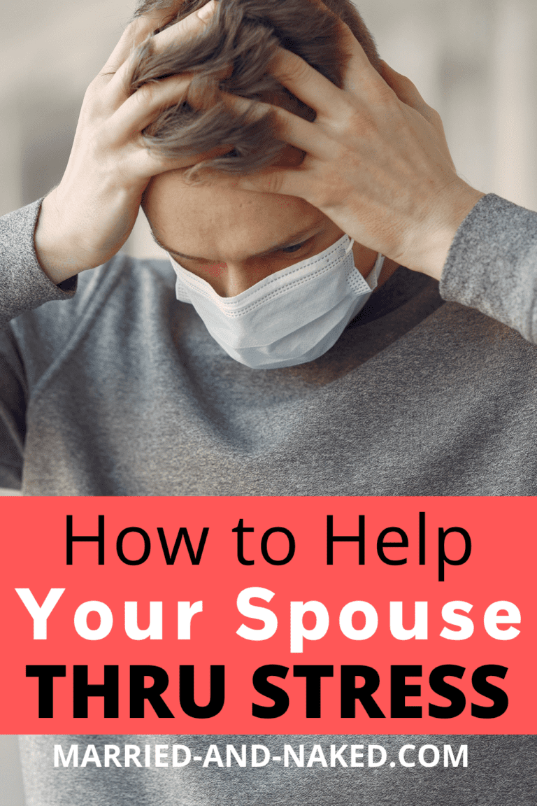 How To Help Your Spouse Thru Stress